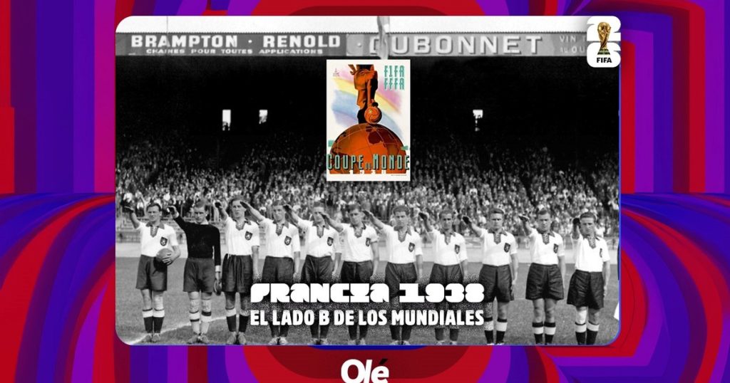 Francia 1938: el Mundial que Argentina quiso boicotear y que anticipó a la Segunda Guerra